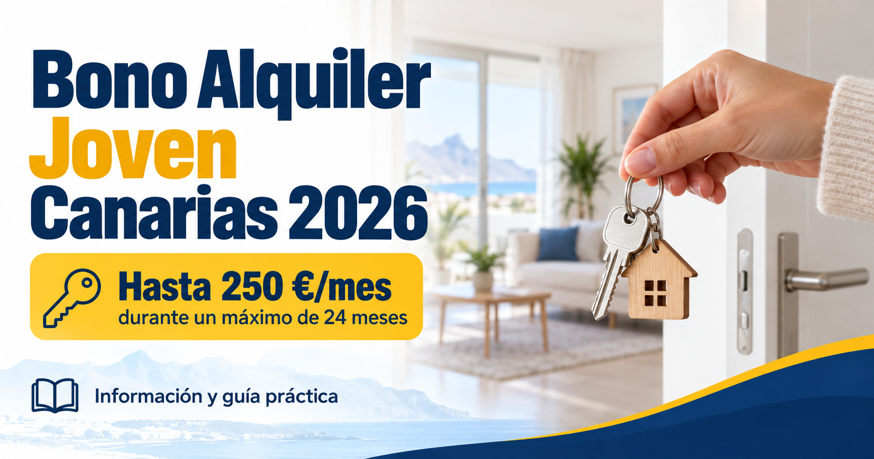 Bono Alquiler Joven Canarias 2026: hasta 6.000 € para pagar el alquiler